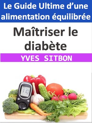 cover image of Maîtriser le diabète